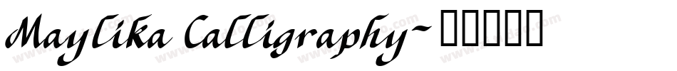 Maylika Calligraphy字体转换